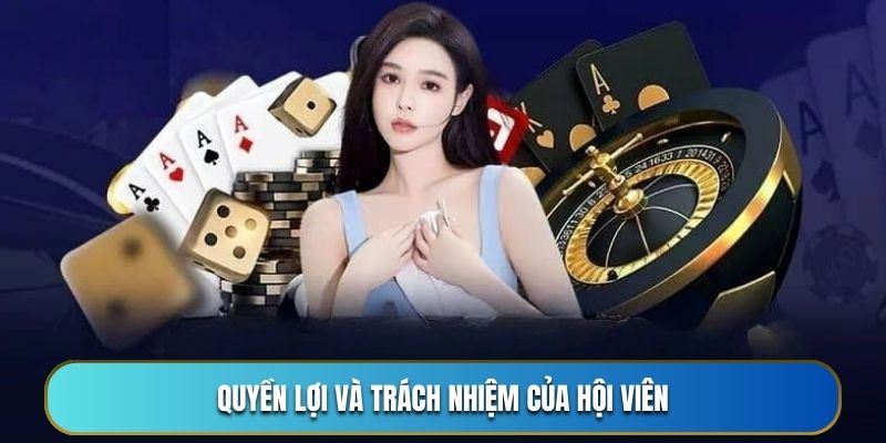 Quyền lợi và trách nhiệm của hội viên Cakhia